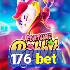 176 bet